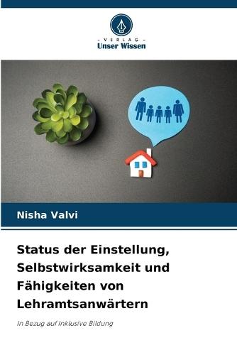 Status der Einstellung, Selbstwirksamkeit und Fähigkeiten von Lehramtsanwärtern