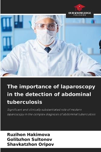 The importance of laparoscopy in the detection of abdominal tuberculosis