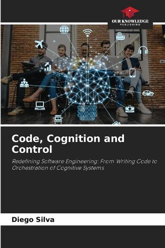 Code, Cognition and Control