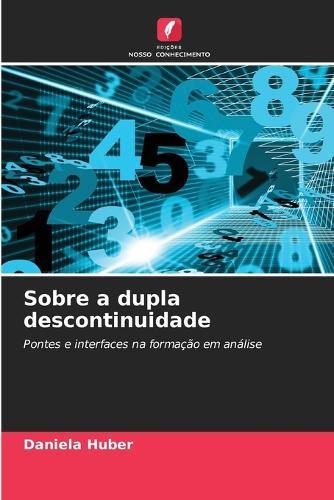 Sobre a dupla descontinuidade