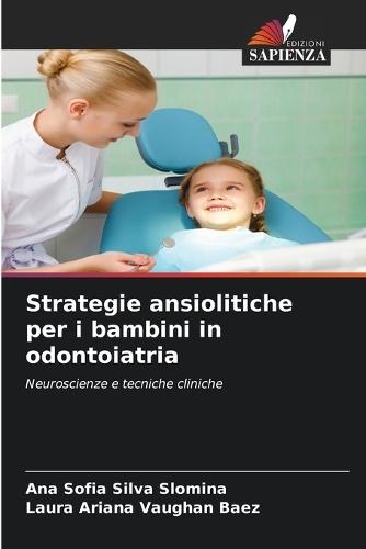 Strategie ansiolitiche per i bambini in odontoiatria