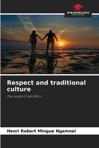 Respect and traditional culture