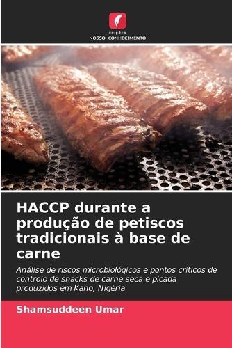 HACCP durante a produção de petiscos tradicionais à base de carne