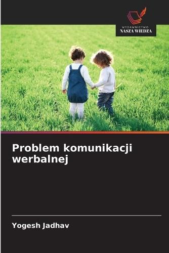 Problem komunikacji werbalnej