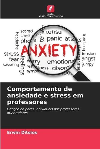 Comportamento de ansiedade e stress em professores