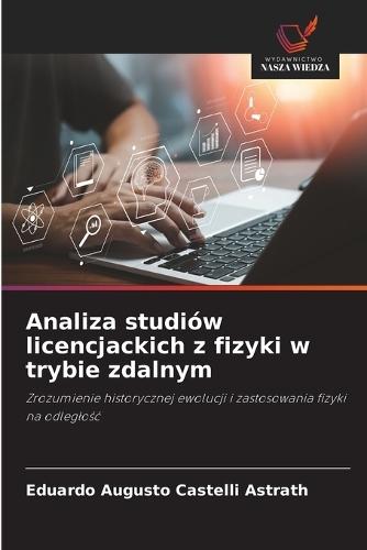 Analiza studiów licencjackich z fizyki w trybie zdalnym