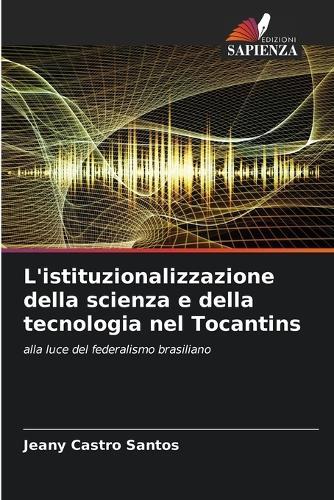 L'istituzionalizzazione della scienza e della tecnologia nel Tocantins