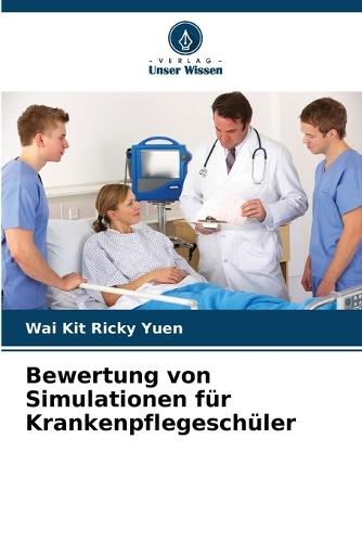 Bewertung von Simulationen für Krankenpflegeschüler
