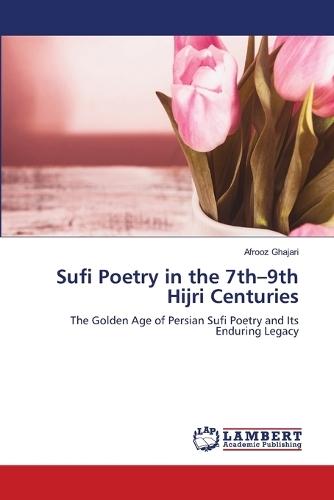 Sufi Poetry in the 7th-9th Hijri Centuries