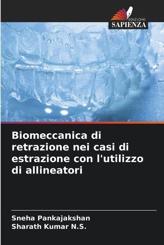 Biomeccanica di retrazione nei casi di estrazione con l'utilizzo di allineatori