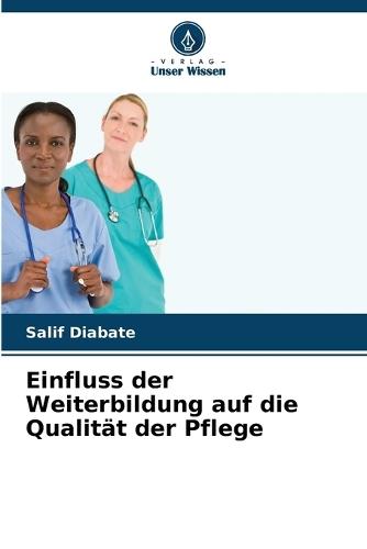 Einfluss der Weiterbildung auf die Qualität der Pflege