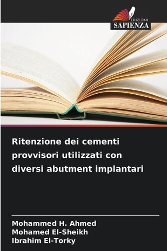 Ritenzione dei cementi provvisori utilizzati con diversi abutment implantari