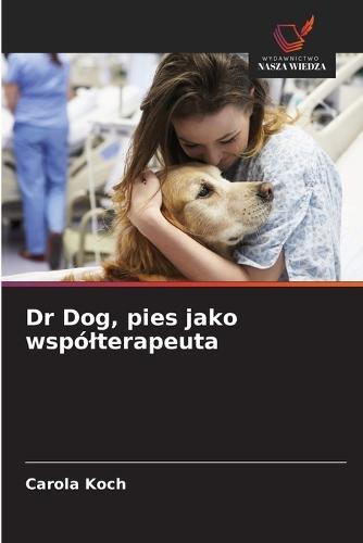 Dr Dog, pies jako wspólterapeuta