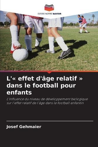 L' effet d'âge relatif dans le football pour enfants