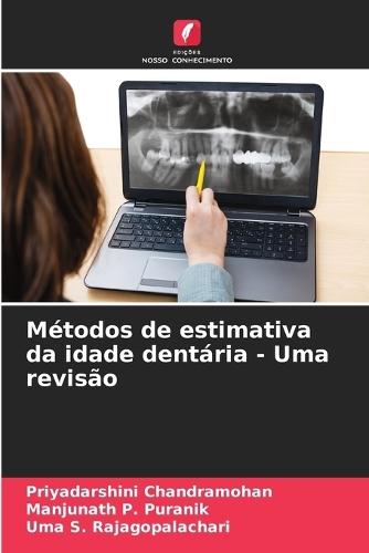 Métodos de estimativa da idade dentária - Uma revisão