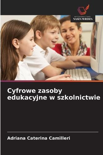 Cyfrowe zasoby edukacyjne w szkolnictwie
