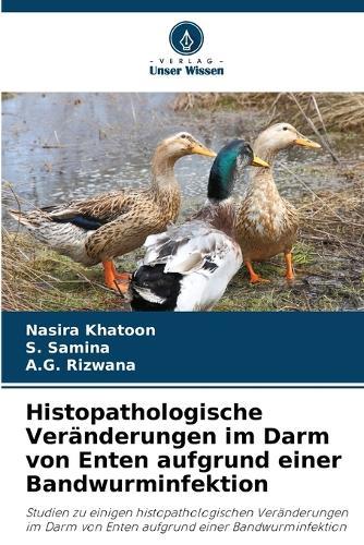 Histopathologische Veränderungen im Darm von Enten aufgrund einer Bandwurminfektion