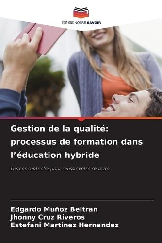 Gestion de la qualité: processus de formation dans l'éducation hybride