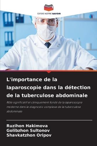 L'importance de la laparoscopie dans la détection de la tuberculose abdominale
