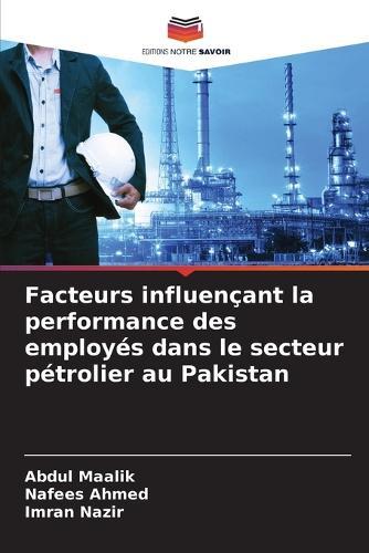 Facteurs influençant la performance des employés dans le secteur pétrolier au Pakistan
