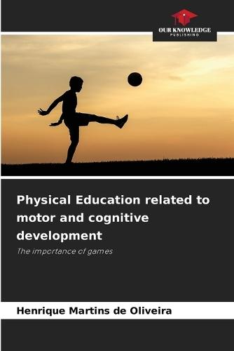Physical Education related to motor and cognitive development