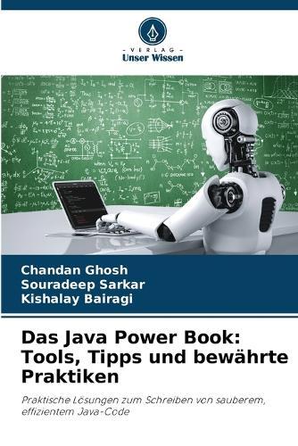 Das Java Power Book: Tools, Tipps und bewährte Praktiken
