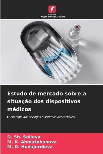 Estudo de mercado sobre a situação dos dispositivos médicos