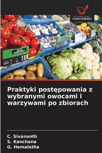 Praktyki postępowania z wybranymi owocami i warzywami po zbiorach
