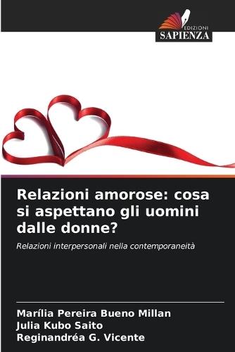 Relazioni amorose: cosa si aspettano gli uomini dalle donne?