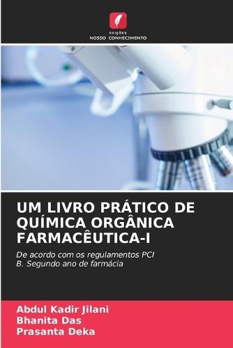 Um Livro Prático de Química Orgânica Farmacêutica-I