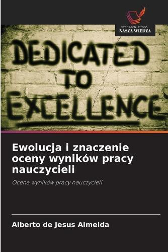 Ewolucja i znaczenie oceny wyników pracy nauczycieli