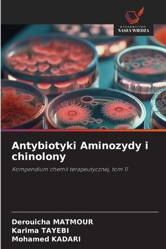 Antybiotyki Aminozydy i chinolony