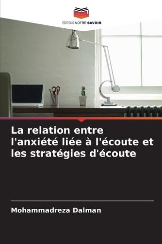 La relation entre l'anxiété liée à l'écoute et les stratégies d'écoute