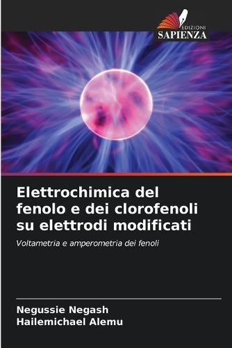 Elettrochimica del fenolo e dei clorofenoli su elettrodi modificati