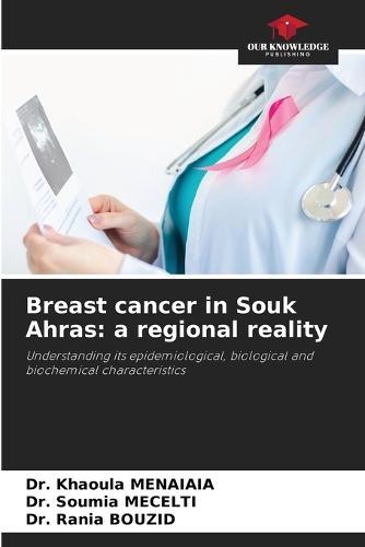 Breast cancer in Souk Ahras: a regional reality