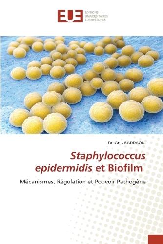 Staphylococcus epidermidis et Biofilm