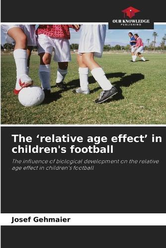 The 'relative age effect' in children's football