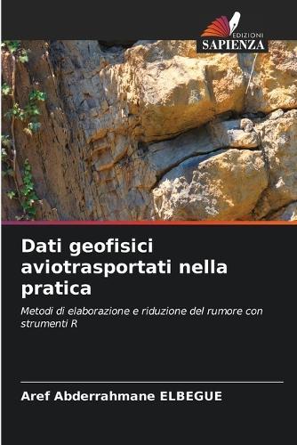 Dati geofisici aviotrasportati nella pratica