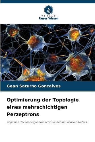 Optimierung der Topologie eines mehrschichtigen Perzeptrons