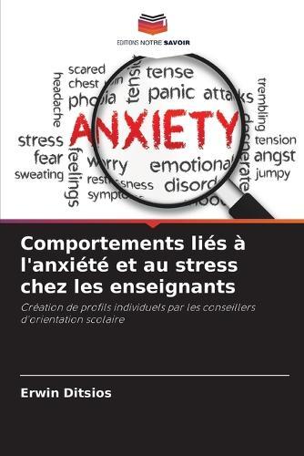 Comportements liés à l'anxiété et au stress chez les enseignants