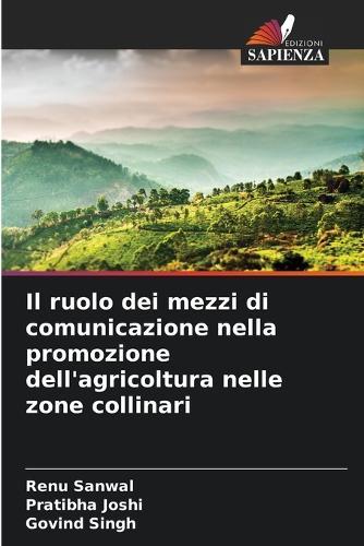 Il ruolo dei mezzi di comunicazione nella promozione dell'agricoltura nelle zone collinari