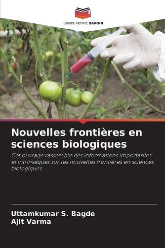 Nouvelles frontières en sciences biologiques