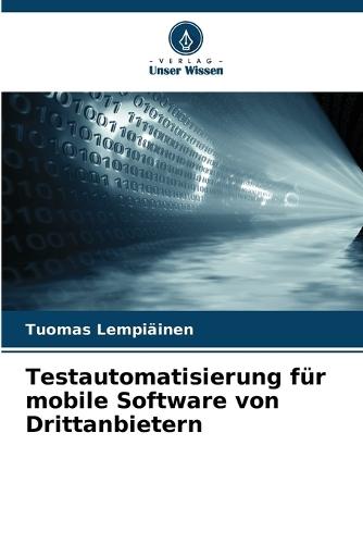 Testautomatisierung für mobile Software von Drittanbietern