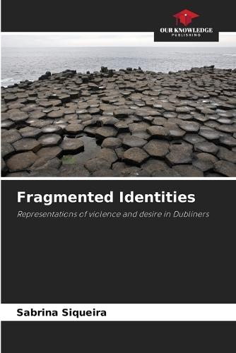 Fragmented Identities
