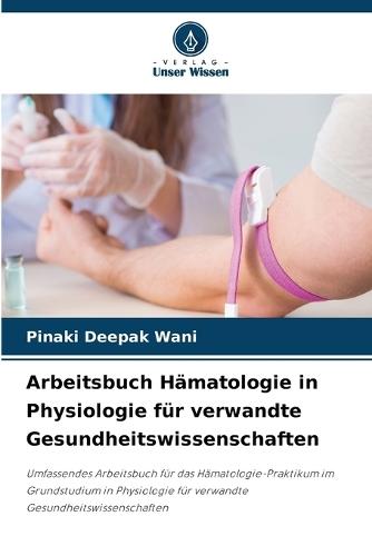 Arbeitsbuch Hämatologie in Physiologie für verwandte Gesundheitswissenschaften