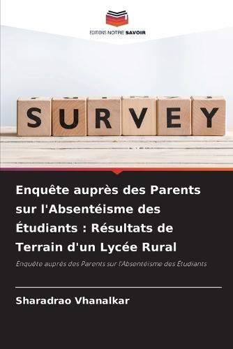 Enquête auprès des Parents sur l'Absentéisme des Étudiants: Résultats de Terrain d'un Lycée Rural