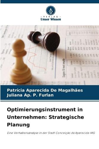 Optimierungsinstrument in Unternehmen: Strategische Planung