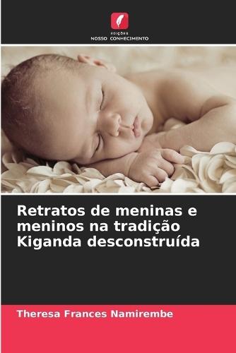 Retratos de meninas e meninos na tradição Kiganda desconstruída