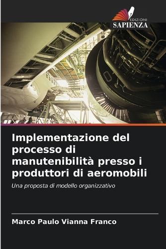 Implementazione del processo di manutenibilità presso i produttori di aeromobili