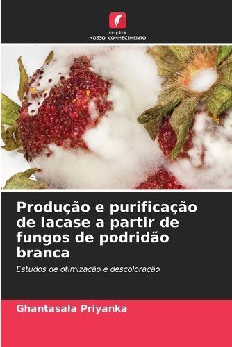 Produção e purificação de lacase a partir de fungos de podridão branca